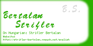 bertalan strifler business card